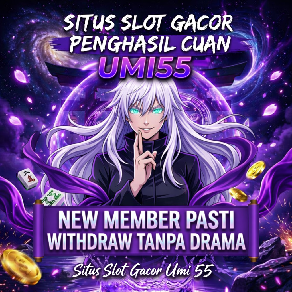 UMI55: Lagi Gacor Hari Ini! Buruan Main Sebelum Terlambat